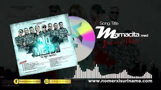 MAMACITA MEDLEY II SUMMER VIBE II MUZIEKFORMATIE NO MERXI NMX [upl. by Mehetabel]