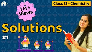 Solutions Chemistry Class 12  Chapter 2  CBSE NEET JEE [upl. by Driskill]