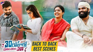 30 Rojullo Preminchadam Ela Back To Back Best Scenes  Pradeep Machiraju  Amritha Aiyer  Anup [upl. by Rikahs585]