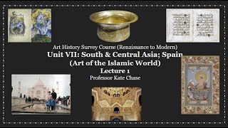 SPRING81 Islamic Art Unit VII Lecture [upl. by Mccormick]