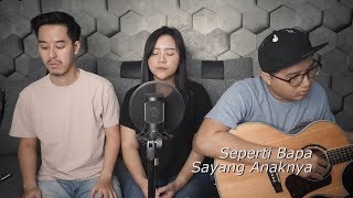 Seperti Bapa Sayang Anaknya MNDAY Cover [upl. by Fleurette]