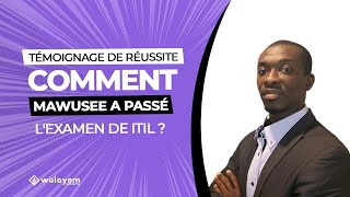 Témoignage ITIL4® Foundation  Le succès de Mawusee et les clés de sa réussite [upl. by Hamann339]