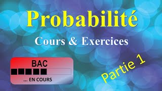 Probabilité  Cours amp Exercices  Partie 01 [upl. by Daugherty]