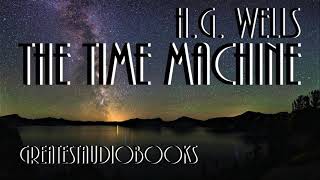 🕰️ THE TIME MACHINE by HG Wells  FULL AudioBook 🎧📖  Greatest🌟AudioBooks V3 [upl. by Kelda]