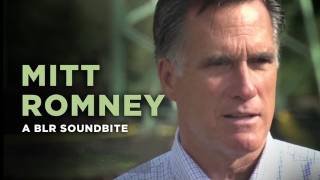 quotMitt Romneyquot — A BLR Soundbite [upl. by Mclain]