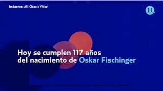 Una oda a la genialidad de Oskar Fischinger [upl. by Roz547]