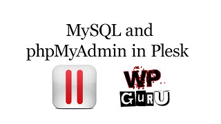 Managing MySQL Databases and phpMyAdmin in Plesk 12 [upl. by Block555]