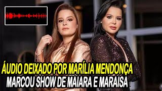 😭ÁUDIO de MARÍLIA MENDONÇA Levou Fãs às Lágrimas em Show de Maiara e Maraisa [upl. by Oimetra589]