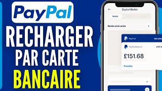 Comment Mettre De Largent Sur Paypal Par Carte Bancaire 2024 [upl. by Ezmeralda658]