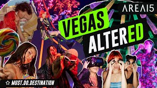 AREA15 Vegas Altered [upl. by Ahsiemaj]