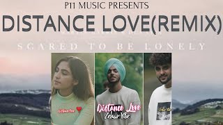 Distance love Mashup  Zehar vibe  P11 remix  Martin Garrix  Latest punjabi mashup 2021 [upl. by Sikko]