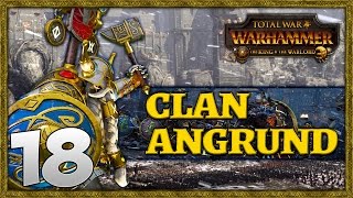 CLASH WITH CHAOS Total War Warhammer  Clan Angrund Campaign 18 [upl. by Kind]