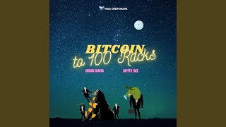 Bitcoin To 100 Racks [upl. by Aysab]