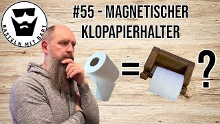 Klopapierhalter selber bauen  mit Magneten 55 [upl. by Llenahc]