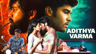 ADITHYA VARMA  Love knows no bounds  Superhit Movie  Dhruv Vikram Banita Sandhu Priya Anand [upl. by Hilary]