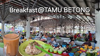 Sarawak BETONG BREAKFAST AT TAMU😋Aram kitai breakfast madi✌️ [upl. by Helbonnah163]