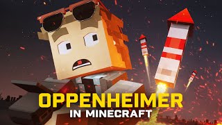 OPPENHEIMER in Minecraft [upl. by Yllet]