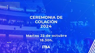 Colación ITBA  Octubre 2024 [upl. by Kerge]