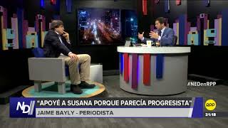 Nada Está Dicho  Jaime Bayly quotOdebrecht ofreció financiarme la campaña electoral en el 2011quot [upl. by Allissa]