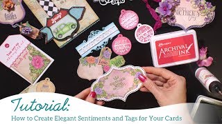 How to create elegant sentiments and tags for your cards [upl. by Elynad]