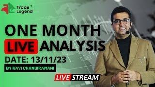 One Month Live Analysis with Ravi Chandiramani  13112023  Trade Legend [upl. by Eyssej514]