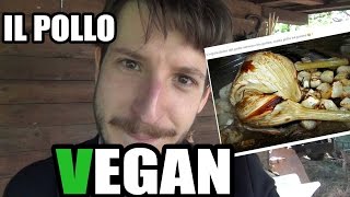 IL POLLO VEGAN [upl. by Anomer]