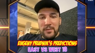 Evgeny Prudniks predictions on East vs West 10 supermatches [upl. by Mullane841]