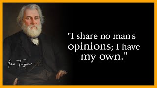 Ivan Turgenev Quotes WORTH LISTENING TO [upl. by Llertnod]