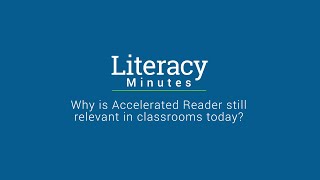 Literacy Minutes  Why is Accelerated Reader still relevant in todays classroom [upl. by Onidranreb70]