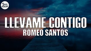 Romeo Santos  Llévame Contigo LetraLyrics [upl. by Ahsinut]