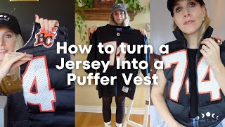 How to Turn a Jersey Into a Puffer Vest 4K [upl. by Coster109]