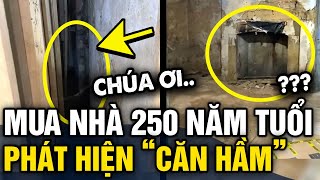 Mua CĂN HỘ 250 NĂM gia đình bất ngờ phát hiện những CĂN HẦM BÍ MẬT bên dưới  Tin 3 Phút [upl. by Sualkin]