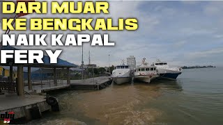 NAIK KAPAL FERY DARI MUAR KE BENGKALIS [upl. by Walkling410]