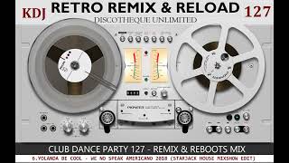 Retro Remix amp Reload Club Dance Party 127  House amp Disco House Mix 2024 [upl. by Dnaltiak]