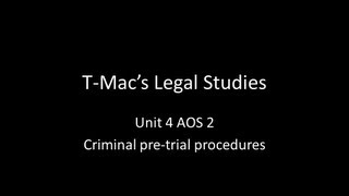 VCE Legal Studies  Unit 4 AOS2  Criminal pretrial procedures [upl. by Andel]