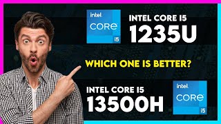 Intel Core i5 1235U vs Intel Core i5 13500H Comparison [upl. by Othilia]