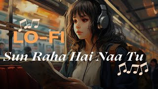 Sun Raha Hai Na Tu Slowed  Reverb  Lofi  Shreya Ghoshal  Aashiqui 2  Melodious lofi [upl. by Ahselak971]