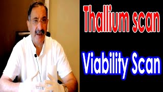 What is thallium scan viability scan test تھیلیم اسکین ، وا ئبلٹی سکین ٹیسٹ کیا ہے ؟ in urdu [upl. by Adnohsor]