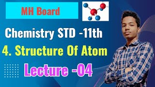 Chemistry Class11th  Chapter 4 Structure Of Atom Lecture 04  MH Board [upl. by Lynea]