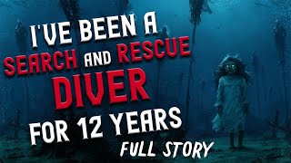 quotIve been a search and rescue diver for 12 yearsquot Creepypasta  Scary Stories from Reddit Nosleep [upl. by Sadowski]