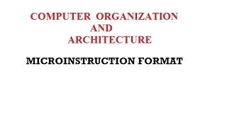 MICROINSTRUCTION FORMAT [upl. by Homere2]