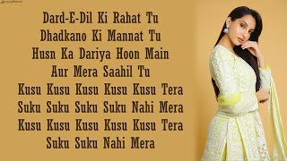 KUSU KUSU – Nora Fatehi  Zahrah S Khan  Dev Negi  Lyrics [upl. by Devona249]