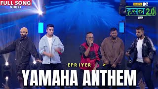 Yamaha Anthem  EPR Iyer MC Headshot MC Square Nazz Panther  Hustle 20 [upl. by Yllut]