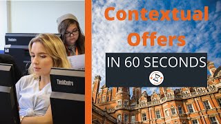 Contextual Offers in 60 Seconds  Royal Holloway University of London [upl. by Sapphira]