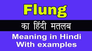 Flung Meaning in HindiFlung का अर्थ या मतलब क्या होता है [upl. by Assennev]