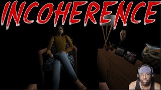 Incoherence Gameplay [upl. by Richlad]