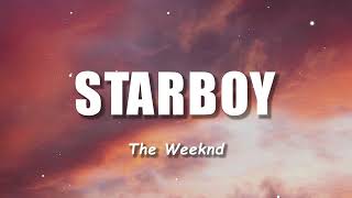 The Weeknd  Starboy Lyrics ft Daft Punk [upl. by Nydia]