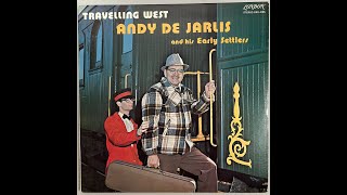 Andy de Jarlis and his Early Settlers Travelling West 1974 LP rip [upl. by Aenea238]