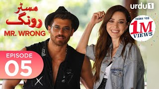 Mr Wrong  Episode 05  Turkish Drama  Bay Yanlis  11 May 2024 [upl. by Krissy]