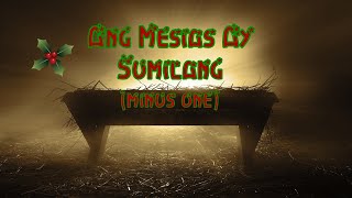 Ang Mesias ay Sumilang minus one Papuri Singers [upl. by Kcerb]